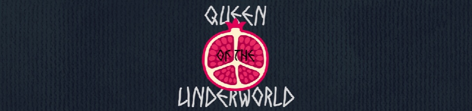 Queen of the Underworld