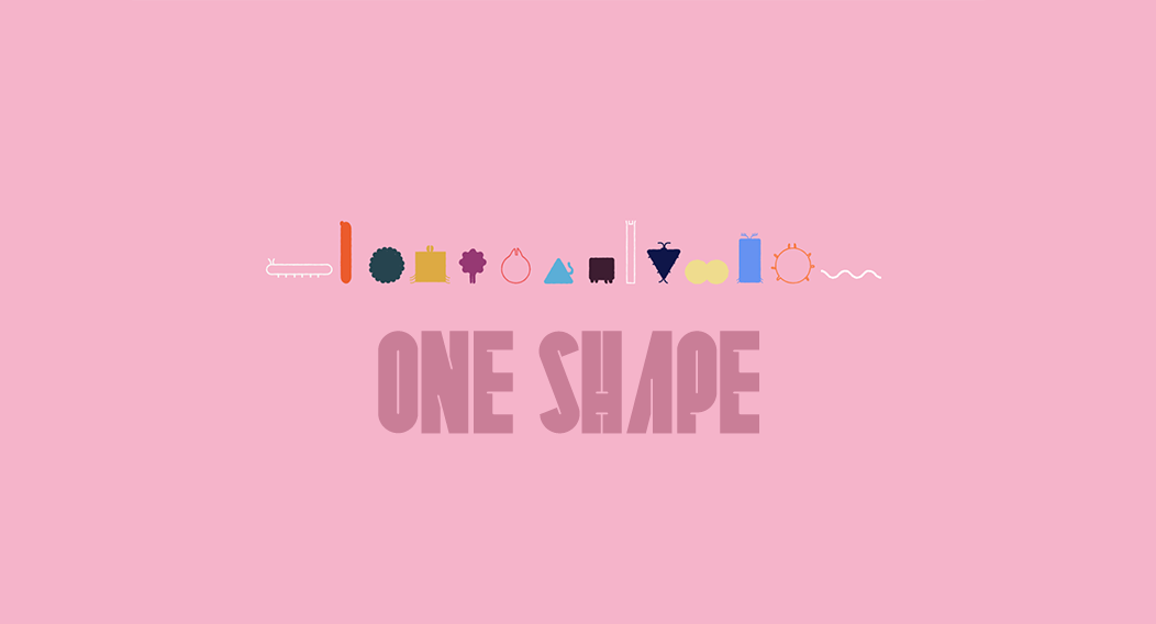 One shape