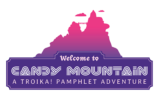 Welcome to Candy Mountain - A Troika! Adventure