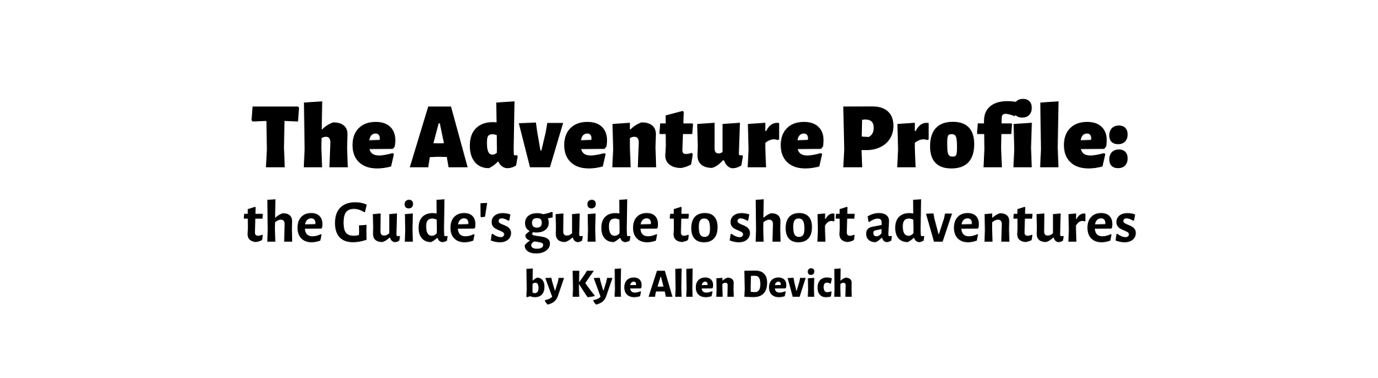 The Adventure Profile