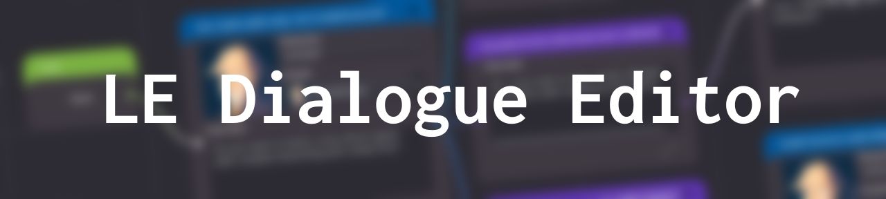 LE Dialogue Editor