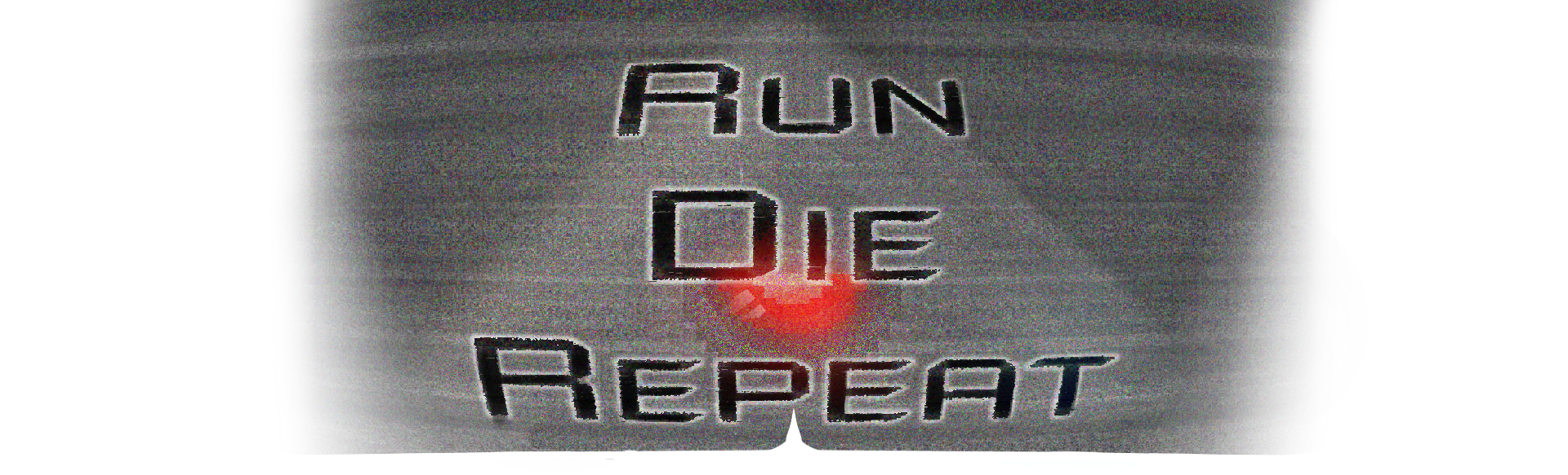 Run Die Repeat