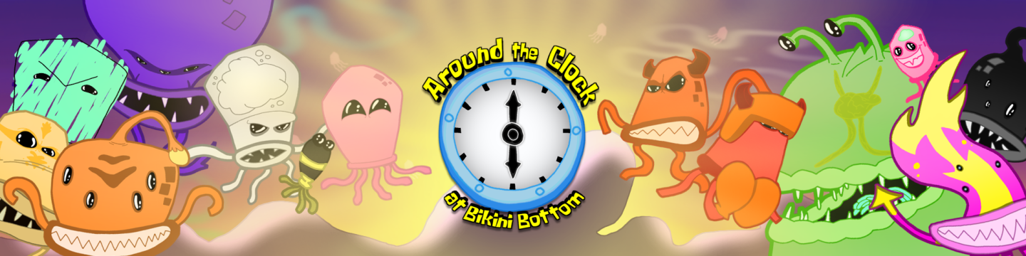 Around the Clock at Bikini Bottom