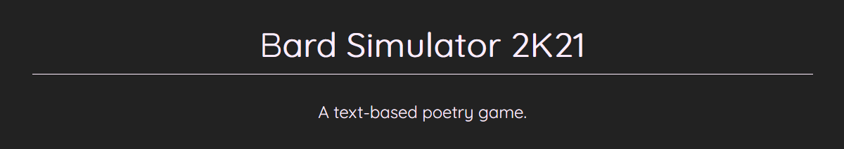 Bard Simulator 2K21