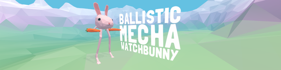 Ballistic Mecha Watchbunny (VR)