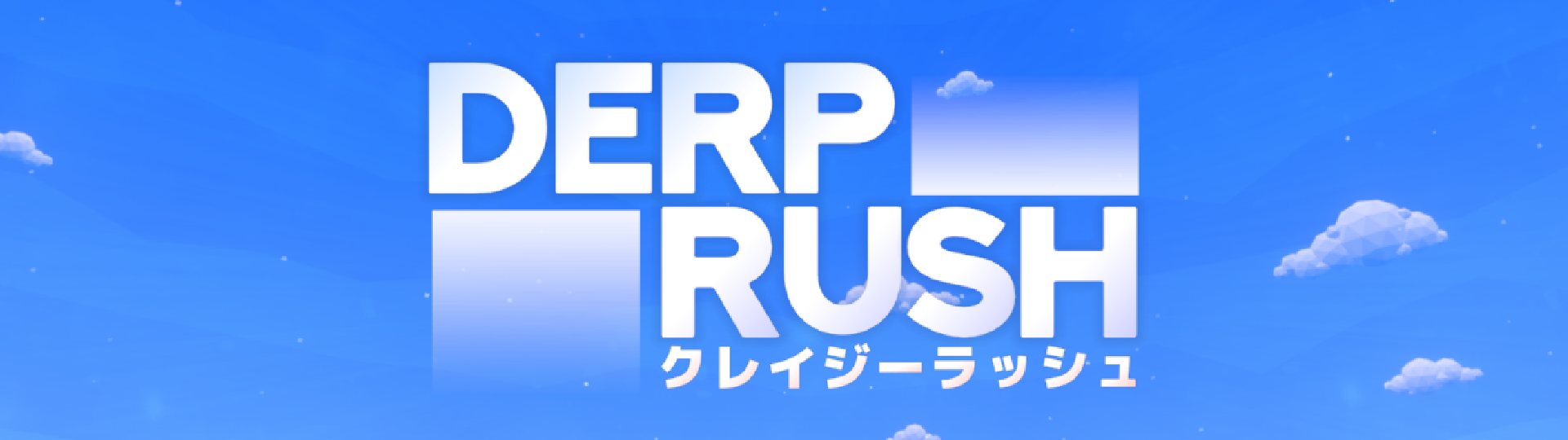 DERP RUSH