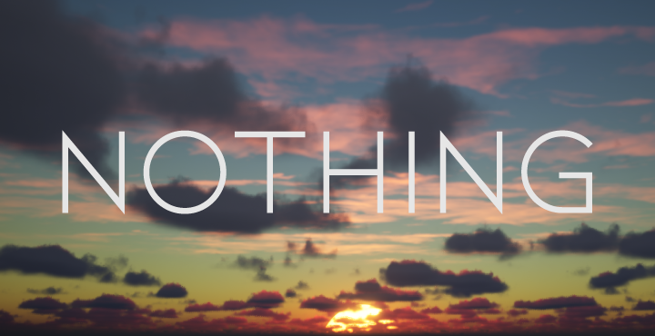 NOTHING