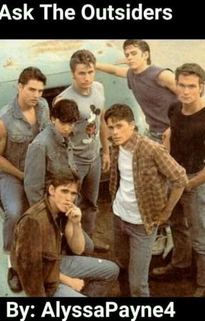 Ask The Outsiders by AlyssaPayne4