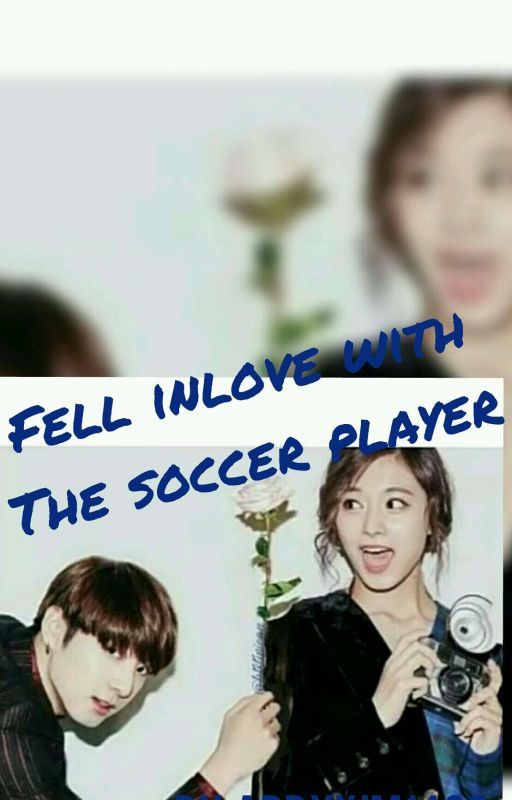 Fell Inlove With The Soccer Player. by abbykim1430