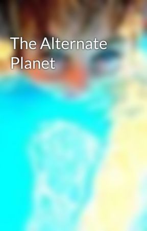 The Alternate Planet by ChazJamesRoberts