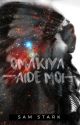 Omakiya (Aide moi) by walkersblvrd