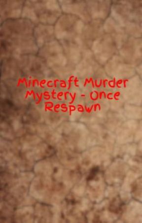 Minecraft Murder Mystery - Once Respawn by TersonIW