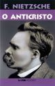 O Anticristo - Friedrich Nietzsche by DanielWillians