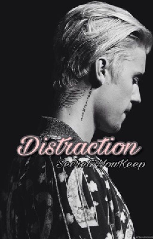 Distraction || BWWM by SecretsYouKeep