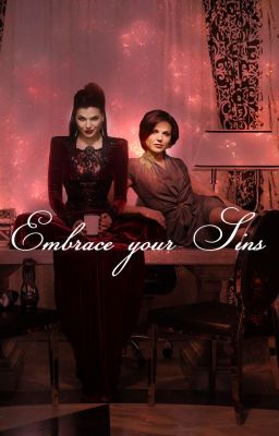 Embrace your Sins - Evil Queen x Madam Mayor cover