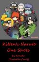 Kitten's Naruto One Shots ♪Completed♪ by Akatsuki_no_Koneko