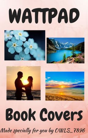 Wattpad Book Covers by OWLS_7896