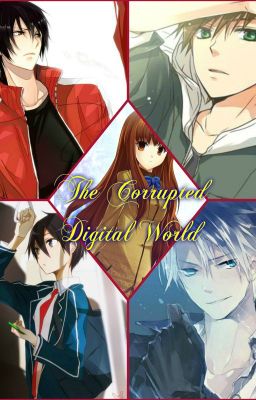 The Corrupted Digital World (Digimon Fan Fiction) cover