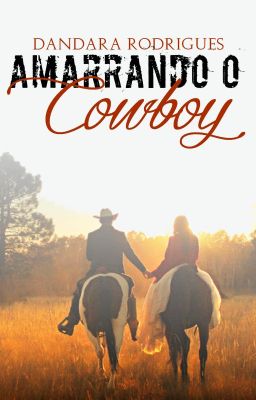 AMARRANDO O COWBOY (COWBOYS #1) cover