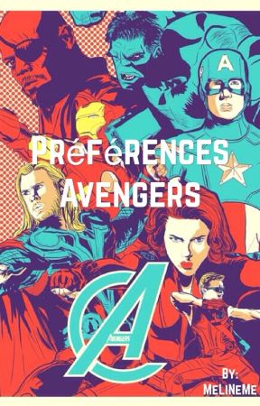 Préférences Avengers by MeloMeli05