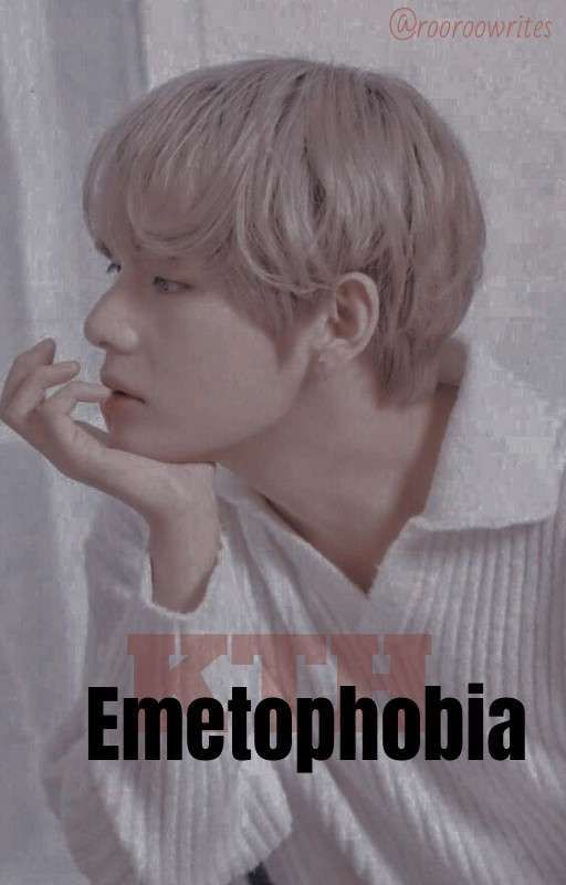 Emetophobia  | Kim Taehyung ff by rooroowrites