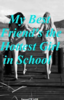 My Best Friend's the Hottest Girl in School cover