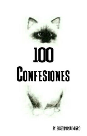 100 Confesiones  by GriselMontenegro