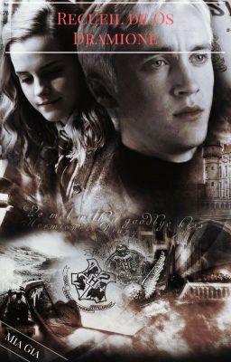 Recueil de OS Dramione. cover