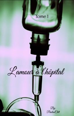 L'amour à l'hôpital « Tome 1 »  cover