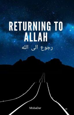 RETURNING TO ALLAH....رجوع الی اللہ ✔ cover