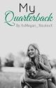 My Quarterback | Book I ✔️ by megaannicolee