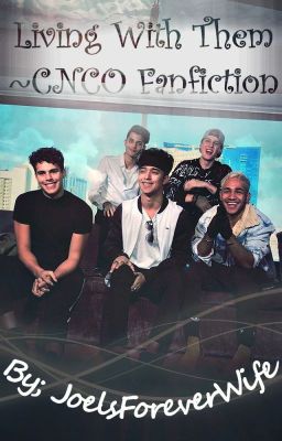 Living with them~CNCO fanfiction cover