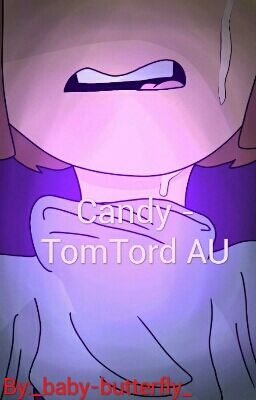 Candy - TomTord AU cover