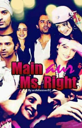 Main aur Ms. Right <<Completed>> by InLovewithJCW