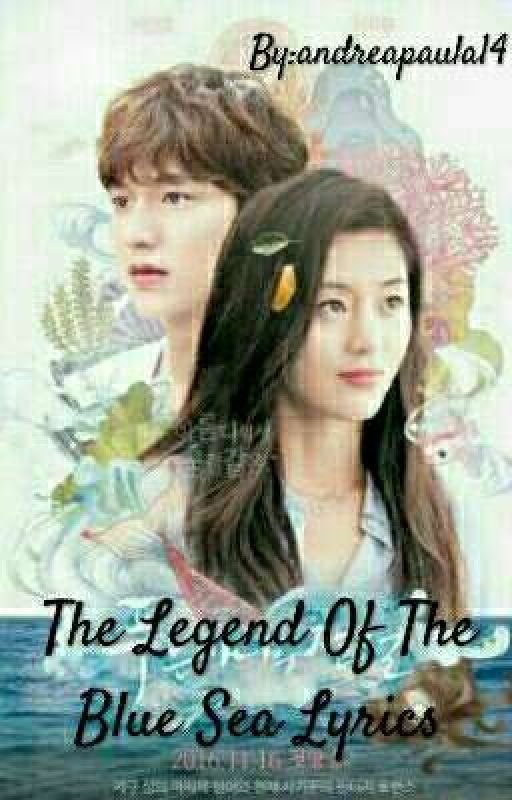 The Legend of the Blue Sea Lyrics by andreapaula14