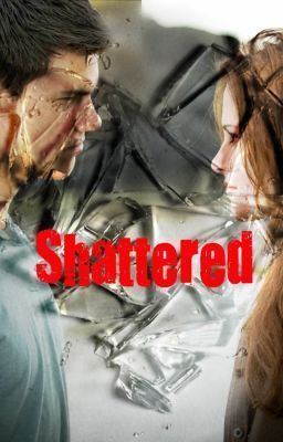 Shattered (Twilight FanFic) {Editing} cover