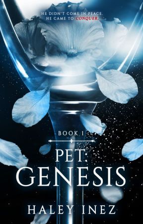 Pet: Genesis *Published* by haleyinez