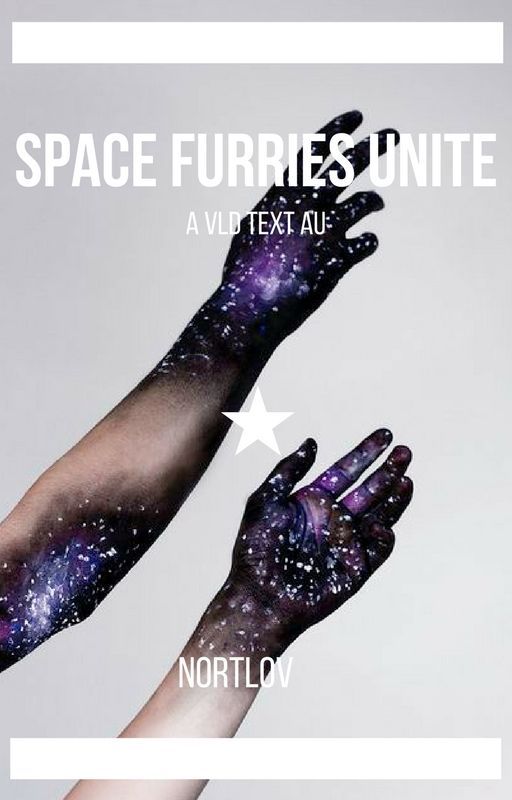 space furries unite || a vld text au by nortlov