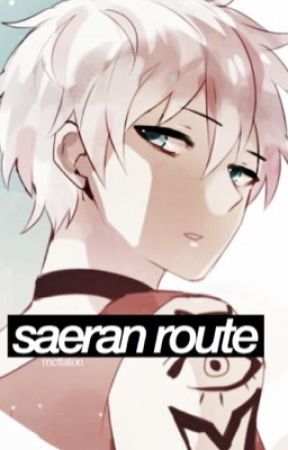 saeran route (saeran x reader) by mcttaton