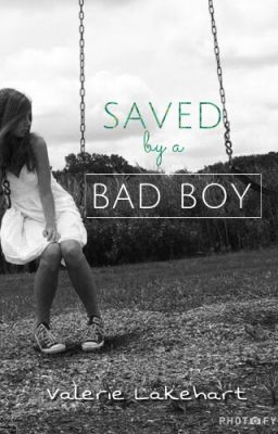 Saved By A Bad Boy cover