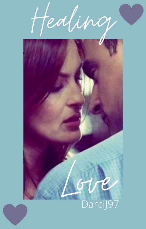 Healing Love (A Bensler fanfic) by DarciJ97