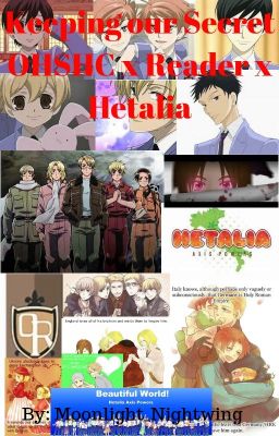 OHSHC x Reader x Hetalia Keeping our Secret cover