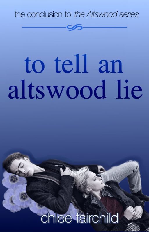 To Tell An Altswood Lie (The Altswood Saga #3) by ChloeFairchild