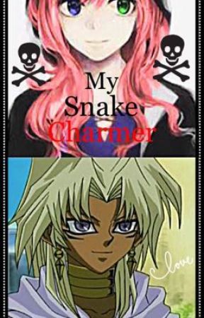 My Snake Charmer (Marik Ishtar x reader) [YuGiOh Watty Awards 2017] by BloodSkullz