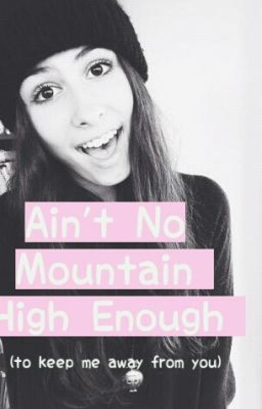 Ain't No Mountain High Enough (Lauren Cimorelli) by tbhcimorelli