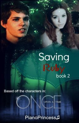 Saving Ruby (OUAT fan-fic) Book 2 cover