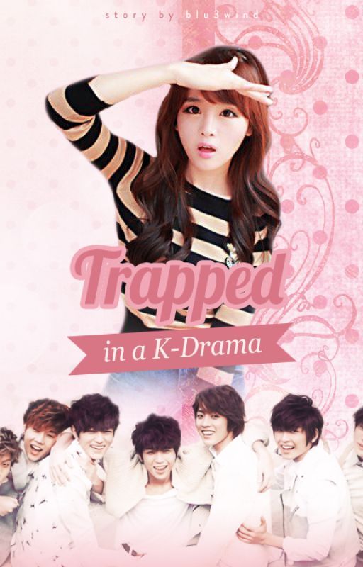 Trapped in a K-Drama by MelodyThio