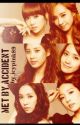 Met By Accident by jooee-yoonyul