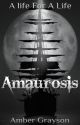 Amaurosis by _ambergrayson_