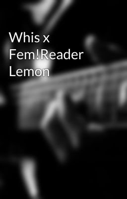 Whis x Fem!Reader Lemon cover